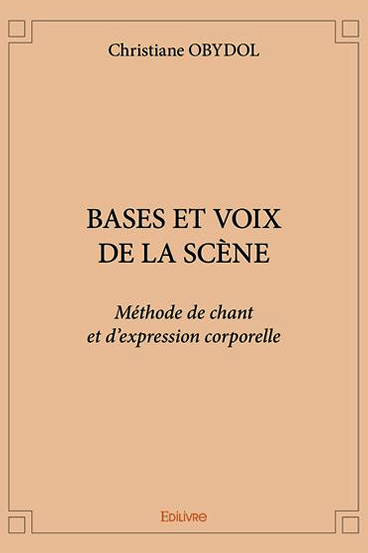 Bases et voix de la scène livre de Christiane Obydol