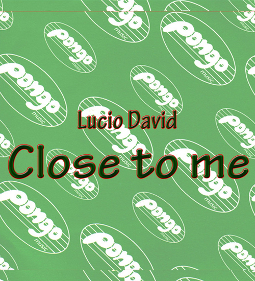 Single Close to me (vintage) de Lucio David
