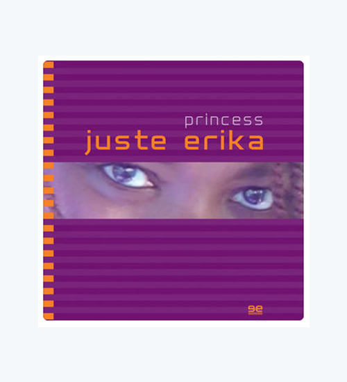 Album Juste Erika par Princess Erika