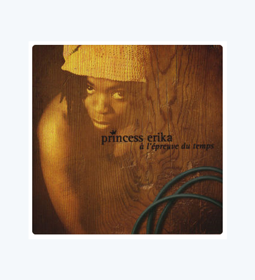 Album A l'épreuve du temps par Princess Erika