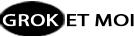 Logo 2 Grok et Moi